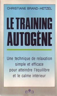 Livrenpoche : Le training autogène - Christiane Brand-Hetzel - Livre