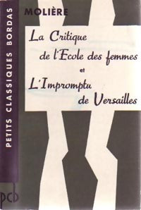 La critique de l'école des femmes / L'impromptu de Versailles - Molière -  Classiques Bordas - Livre