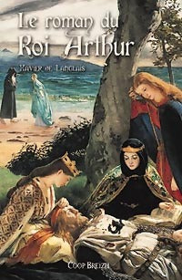 Le roman du roi Arthur Tome II - Xavier De Langlais - Livre