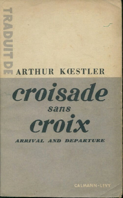 Livrenpoche : Croisade sans croix - Arthur Koestler - Livre
