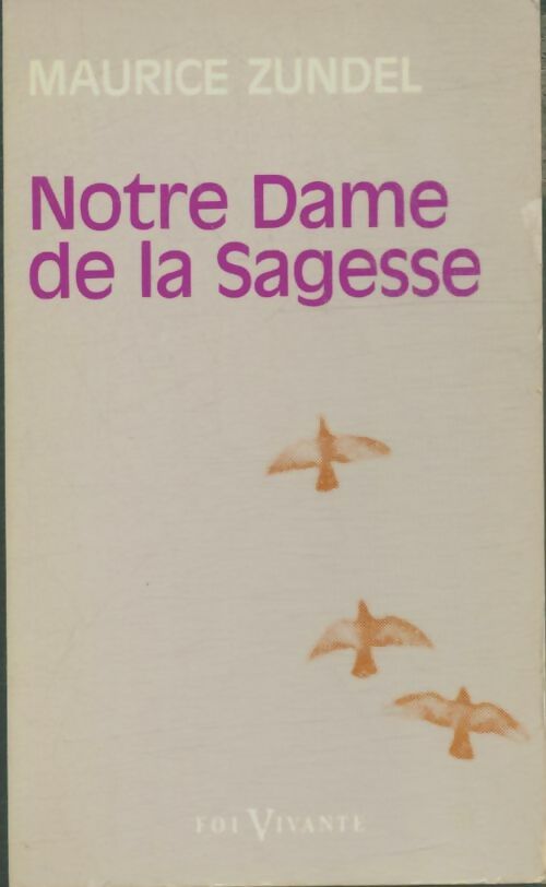 Livrenpoche : Notre-Dame de la Sagesse - Maurice Zundel - Livre