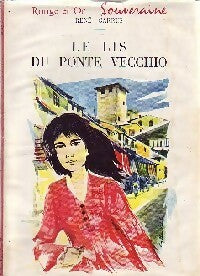 Livrenpoche : Le lis du Ponte Vechhio - René Garrus - Livre