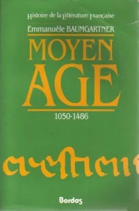 Livrenpoche : Moyen Age (1050-1486) - Emmanuèle Baumgartner - Livre