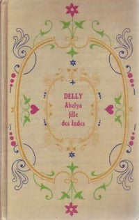 Livrenpoche : Ahélya, fille des Indes - Delly - Livre