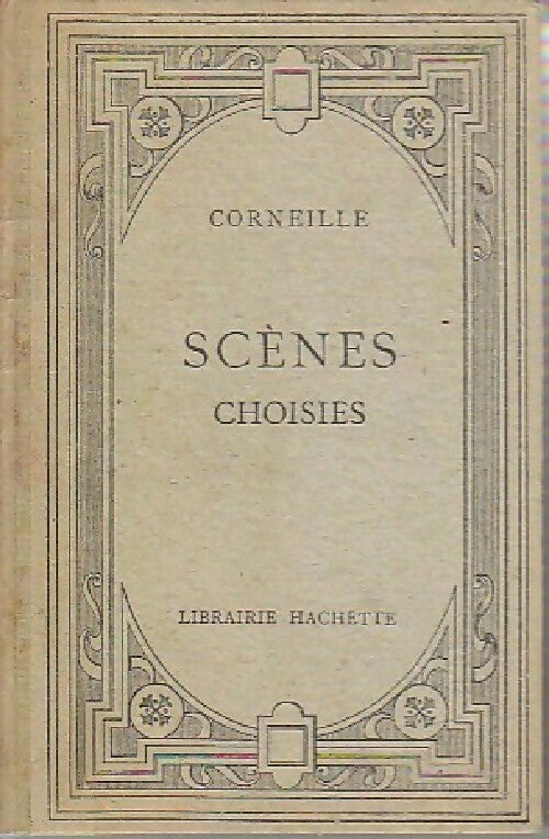 Livrenpoche : Scènes choisies - Pierre Corneille - Livre