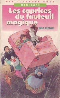 Livrenpoche : Les caprices du fauteuil magique - Enid Blyton - Livre