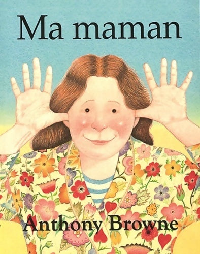 Livrenpoche : Ma maman - Anthony Browne - Livre