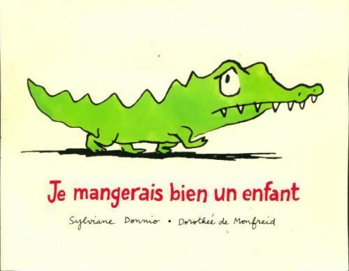 Livrenpoche : Je mangerais bien un enfant - Sylviane Donnio - Livre