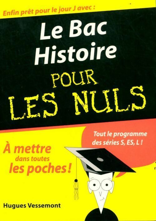 Le bac histoire pour les nuls 2006 - Hugues Vessemont -  Pour les Nuls Poche - Livre