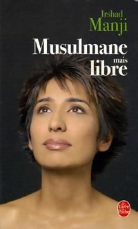 Livrenpoche : Musulmane mais libre - Irshad Manji - Livre