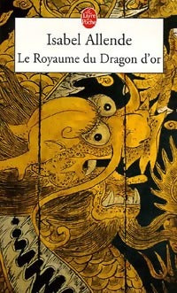 Livrenpoche : Le royaume du dragon d'or - Isabel Allende - Livre