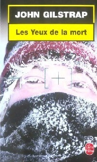 Les yeux de la mort - John Gilstrap - Livre