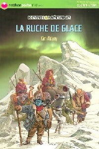 Kerri et Mégane Tome IV : La ruche de glace - Kim Aldany - Livre