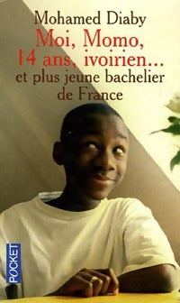 Livrenpoche : Moi, Momo, 14 ans, ivoirien... Et plus jeune bachelier de France - Damien Albessard - Livre