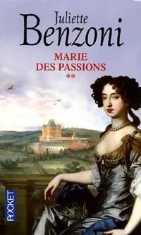 Livrenpoche : Marie des passions Tome II : Marie des passions - Juliette Benzoni - Livre