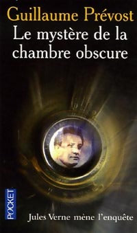 Livrenpoche : Le mystère de la chambre obscure. Jules Verne mène l'enquête - Guillaume Prévost - Livre