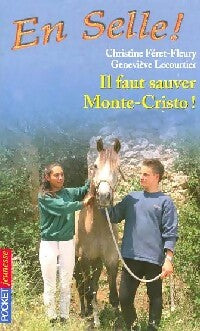 Livrenpoche : En selle Tome XIII : Il sauver Monte-Cristo ! - Christine Féret-Fleury, Geneviève Lecourtier - Livre