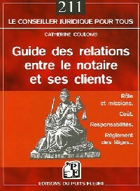 Livrenpoche : Guide des relations entre le notaire et ses clients - Catherine Coulomb - Livre