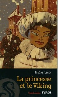 La princesse et le viking - Jérôme Leroy -  Souris Noire - Livre