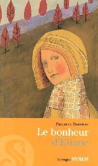 Livrenpoche : Le bonheur d'Eliane - Philippe Barbeau - Livre