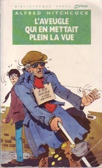 Livrenpoche : L'aveugle qui en mettait plein la vue - Alfred Hitchcock - Livre