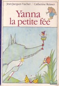 Livrenpoche : Yanna la petite fée - Jean-Jacques Vacher - Livre