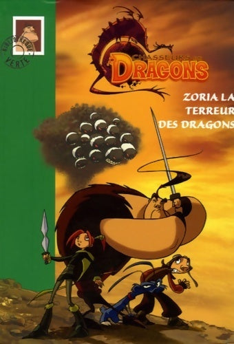 Livrenpoche : Chasseurs de dragons Tome I : Zoria, la terreur des dragons - Philippe Randol - Livre