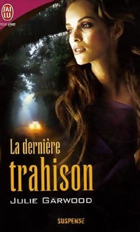 Livrenpoche : La dernière trahison - Julie Garwood - Livre