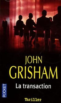 La transaction - John Grisham -  Pocket - Livre