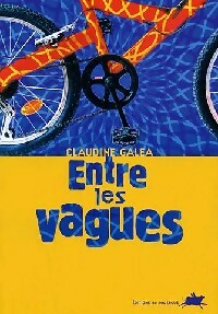 Livrenpoche : Entre les vagues - Claudine Galea - Livre