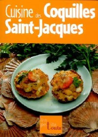 Cuisine des coquilles Saint-Jacques - Collectif -  Les petits touts - Livre