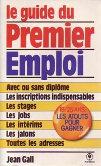 Livrenpoche : Le guide du premier emploi - Jean Gall - Livre