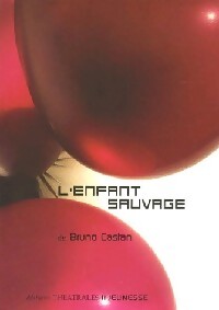 L'enfant sauvage - Bruno Castan - Livre