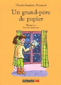 Livrenpoche : Un grand-père de papier - Sandrine Pernusch - Livre