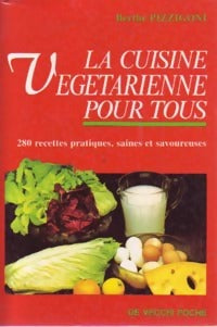 Livrenpoche : La cuisine végétarienne pour tous - Berthe Pizzigoni - Livre