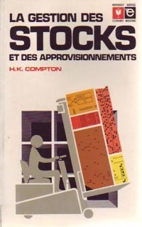 Livrenpoche : La gestion des stocks et des approvisionnements - H.K. Compton - Livre