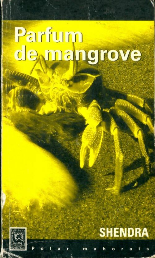 Livrenpoche : Parfum de mangrove - Shendra - Livre