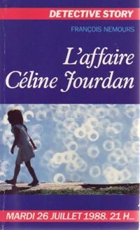 L'affaire Céline Jourdan - François Nemours - Livre