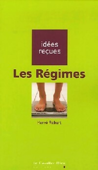 Les régimes - Hervé Robert -  Idées Reçues - Livre