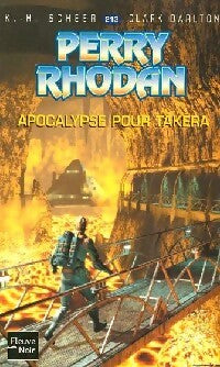 Apocalypse pour Takéra - Karl Herbert Scheer, Clark Darlton - Livre
