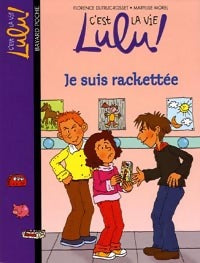 Livrenpoche : Je suis rackettée - Florence Dutruc-Rosset - Livre