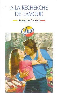 Livrenpoche : A la recherche de l'amour - Suzanne Forster - Livre