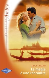 Livrenpoche : La magie d'une rencontre - Tracy Sinclair - Livre