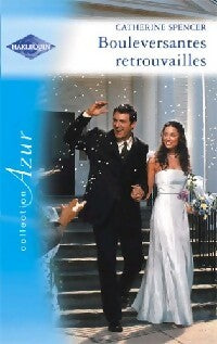 Livrenpoche : Bouleversantes retrouvailles - Catherine Spencer - Livre