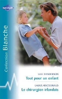 Livrenpoche : Tout pour un enfant / Le chirurgien irlandais - Laura MacDonald, Gill Sanderson - Livre