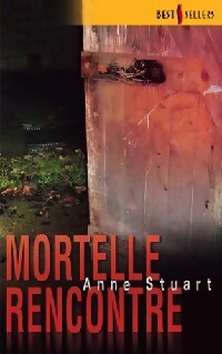 Livrenpoche : Mortelle rencontre - Anne Stuart - Livre