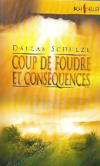 Livrenpoche : Coup de foudre et conséquences - Dallas Schulze - Livre