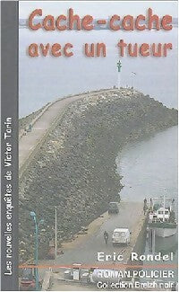 Livrenpoche : Cache-cache avec un tueur - Eric Rondel - Livre
