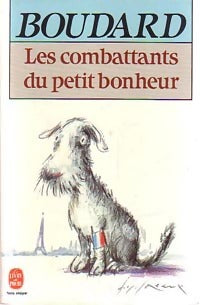 Les combattants du petit bonheur - Alphonse Boudard -  Le Livre de Poche - Livre