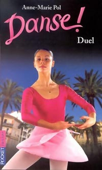 Danse ! Tome XXIII : Duel - Anne-Marie Pol -  Pocket jeunesse - Livre